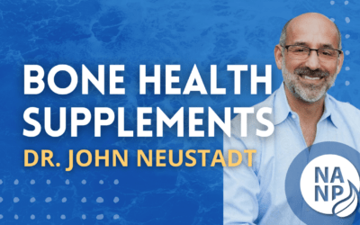 Episode 62 (MINI CLIP): Bone Health Supplements – Dr. John Neustadt