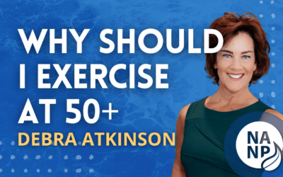 Episode 63 (MINI CLIP): Why Should You Exercise at Age 50+ – Debra Atkinson